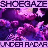 Shoegaze under the radar
